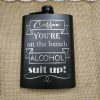 Coffee Youre On the Bench Flask